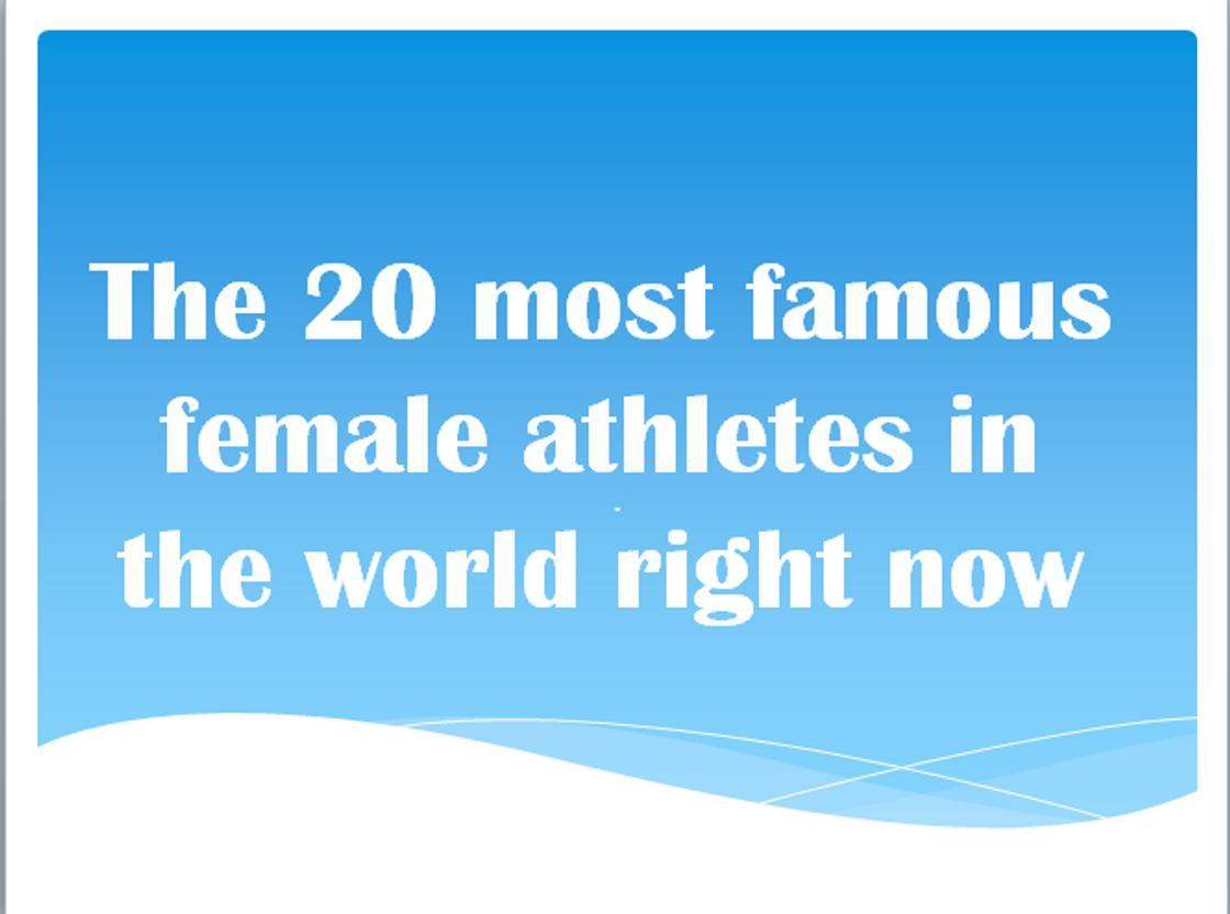 The 20 most famous athletes in the world