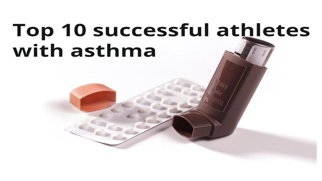 A list of the top 10 most successful athletes with asthma