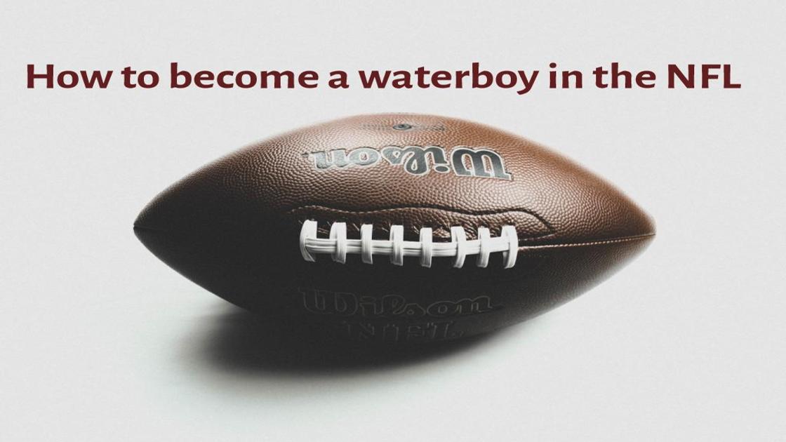 NFL waterboy application: How to become a waterboy in the NFL