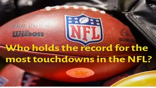 Who holds the record for the most touchdowns in the NFL?