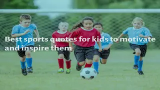 25 of the best sports quotes for kids to motivate and inspire them