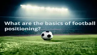 What are the basics of football positioning? Football numbers by position explained