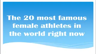 The 20 most famous female athletes in the world right now