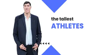 Revealed! Top 15 tallest athletes in the world at the moment