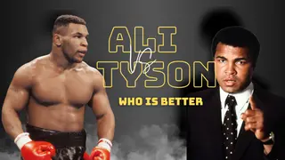 Muhammad Ali Vs Mike Tyson: Who was the better boxer and why?