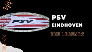 PSV Eindhoven's legends: Top 10 all-time greats for the Boeren