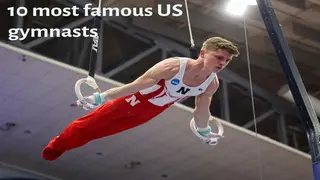 Who are the 10 most famous US gymnasts in the world currently?