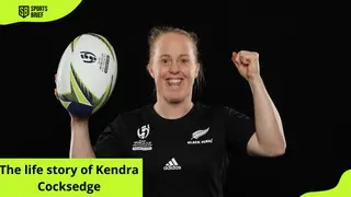 The personal life story of Kendra Cocksedge, one of the best female rugby players