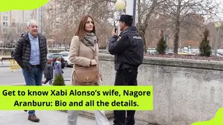 Get to know Xabi Alonso’s wife, Nagore Aranburu: Bio and all the details