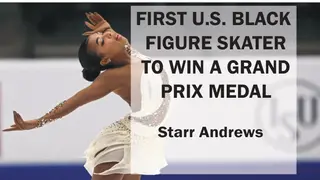 Meet Starr Andrews, the 21-year-old taking the figure skating world by storm