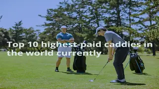 A ranked list of the 10 highest-paid caddies in the world currently