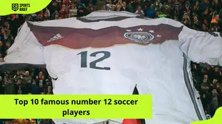 Famous soccer players with number 12: Find out which players are in the list