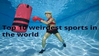 Strangest sports: Top 10 weirdest sports in the world currently