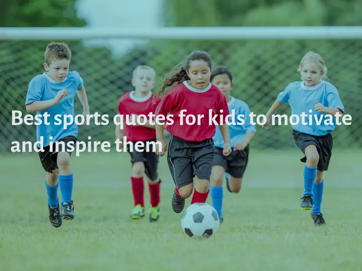 25-of-the-best-sports-quotes-for-kids-to-motivate-and-inspire-them