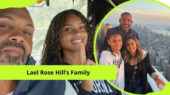 Meet Lael Rose Hill, Grant Hill's daughter: All the facts about her